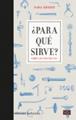 ¿ PARA QUE SIRVE ? | 9788472909892 | AHMED, SARA