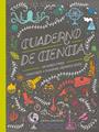 Cuaderno de Ciencia | 9788417651039 | Ignotofsky, Rachel