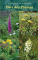 Flors dels Pirineus | 9788492811724 | Hern?ndez Cardona, Angel Manuel / Altimira Noguero, Joan