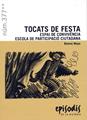 Tocats de festa | 9788423209125 | Moya i Domènech, Bienve