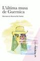 ÚLTIMA MUSA DE GUERNICA, L' | 9788412477467 | MONTSERRAT ANCANTARILLA PADRÉS