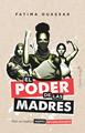El poder de las madres | 9788412953121 | Ouassak, Fatima