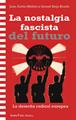 La nostalgia fascista del futuro | 9788419778925 | Mellón, Joan Antón / Seijo Boado, Ismael