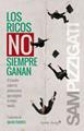 Los ricos no siempren ganan | 9788494381652 | Pizzigati, Sam