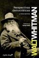 Perspectivas democráticas y otros escritos | 9788494098581 | Whitman, Walt