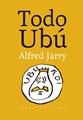 Todo Ubú | 9788415862826 | Jarry, Alfred