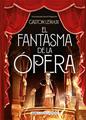 El fantasma de la opera | 9788417430610 | Leroux, Gaston
