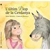 L'últim llop de la Cerdanya | 9788494520006 | Sennell, Joles / Botella Giménez, Carolina
