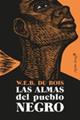 Las almas del pueblo negro | 9788412197990 | Du Bois, W.E.B