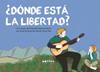 ¿Dónde está la libertad? | 9788418580611 | Pascual Martí, Elisenda