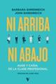 Ni arriba ni abajo | 9788412571578 | Ehrenreich, Barbara / Ehrenreich, John