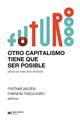 OTRO CAPITALISMO TIENE QUE SER POSIBLE | 9788432320736 | AA.VV.