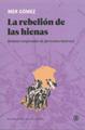 LA REBELION DE LAS HIENAS | 9788419160225 | MER GOMEZ