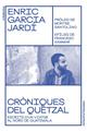 Cròniques del Quetzal | 9788412204353 | Garcia Jardí, Enric