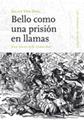 Bello como prisión en llamas | 9788494029646 | Van Daal, Julius