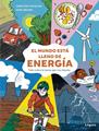 El mundo está lleno de energía | 9788412491470 | Steinlein, Christina