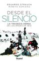 Desde el silencio | 9788498296686 | Soriano Lagarmilla, Mireya / Strauch Urioste, Eduardo