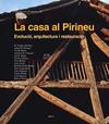 La Casa al Pirineu | 9788496905542 | Ripoll Masferrer, Ramon / Sanllehy Sabí, M. Àngels / Bringué Portella, Josep M / Mikes, Tünde / Puig