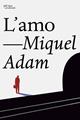 L'amo | 9788412322958 | Adam Rubiralta, Miquel