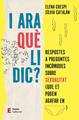 I ara què li dic? | 9788497668613 | Crespi Asensio, Elena / Catalán Navarro, Sílvia
