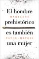 El hombre prehistórico es también una mujer | 9788426410092 | Patou-Mathis, Marylène