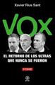 Vox, el retorno de los ultras que nunca se fueron | 9788446053071 | Rius Sant, Xavier