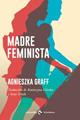 Madre feminista | 9788412260069 | Graff, Agnieszka
