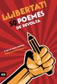 Llibertat! 50 poemes de revolta | 9788416154173 | Subirana i Ortín, Jaume