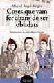 Coses que vam fer abans de ser oblidats | 9788413034553 | Bergés, Miquel Àngel / Cazares, Josep Maria