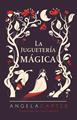 La juguetería mágica | 9788418342950 | Carter, Angela