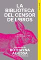 La biblioteca del censor de libros | 9791399043815 | Al-Essa, Bothayna