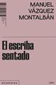 El escriba sentado | 9788419583819 | Vázquez Montalbán, Manuel
