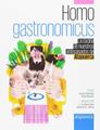 Homo gastronomicus | 9788461766284 | Díez Fernandez-Lomana, J. Carlos / E. Pérez, Alberto