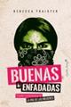 Buenas y enfadadas | 9788494966767 | Traister, Rebecca