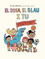 El rosa, el blau i tu | 9788419607270 | Gravel, Elise / Blais, Mykaell