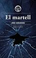 El martell | 9788412662498 | Sarsanedas Vives, Jordi