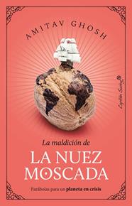 La nuez moscada | 9788412708530 | Ghosh, Amitav