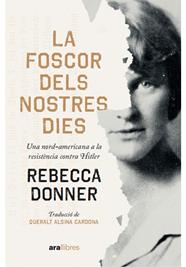 La foscor dels nostres dies | 9788411730112 | Donner, Rebecca