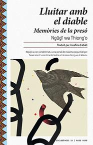 Lluitar amb el diable | 9788416689729 | wa Thiong'o, Ngugi