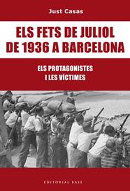Els fets de juliol de 1936 a Barcelona | 9788416587476 | Casas i Soriano, Just