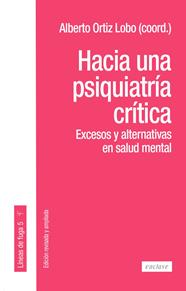 HACIA UNA PSIQUIATRÍA CRÍTICA | 9788412559040 | ORTIZ LOBO, ALBERTO