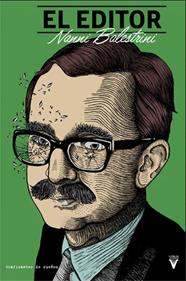El editor | 9788492559749 | Balestrini, Nanni