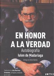 En honor a la verdad | 9788416828944 | de Madariaga, Iulen
