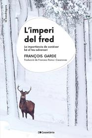L'imperi del fred | 9788413563930 | Garde, François