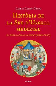 Història de la Seu d'Urgell medieval | 9788418865220 | Gascón Chopo, Carles