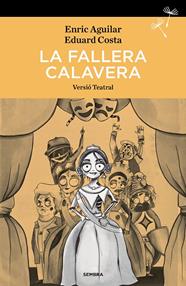 La fallera calavera | 9788416698837 | Aguilar, Enric / Costa, Eduard