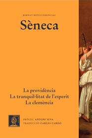 La providència. La clemència. La tranquil·litat d'esperit | 9788498593235 | Sèneca