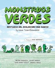 MONSTRUOS VERDES | 9788412954203 | María Radovich/Àlvaro Monsó/Sofía Pérez Azula/Andrés Pérez