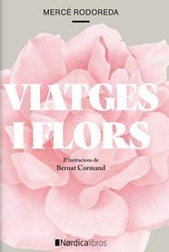 Viatges i Flors | 9788418067266 | Rododera i Gurgu?, Merc?