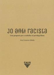 JO (ANTI)RACISTA | 9788412527940 | ANA CAMEROS ZABALA